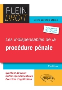 Céline Laronde-Clérac - Les indispensables de la procédure pénale.