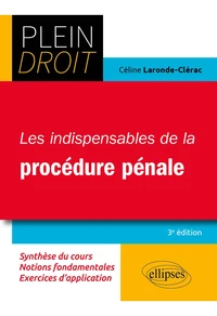 Les indispensables de la procédure pénale
