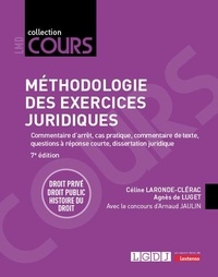 Céline Laronde-Clérac et Agnès de Luget - Méthodologie des exercices juridiques - 5 exercices, 3 disciplines.