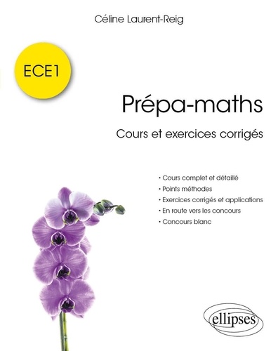 Prépa-maths. Cours et exercices corrigés ECE1