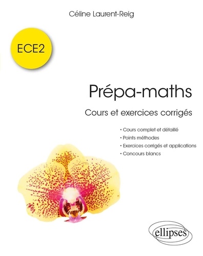 Prépa-maths. Cours et exercices corrigés ECE2