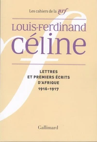 Lettres et premiers écrits d'Afrique (1916-1917)