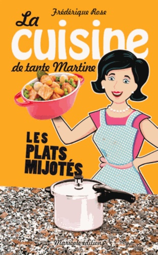 Céline Luneau - Les plats mijotés.
