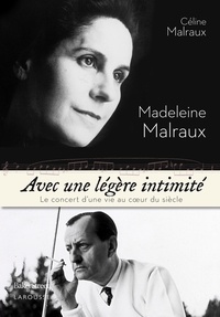 Céline Malraux - Avec une légère intimité.