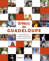Céline Malraux et Hélène Valenzuela - Etre(s) de Guadeloupe.