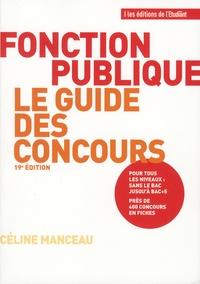 Céline Manceau - Le guide des concours de la fonction publique.