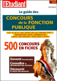 Céline Manceau - Le Guide Des Concours De La Fonction Publique. Edition 2002.