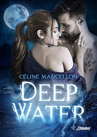 Céline Mancellon - Deep Water.