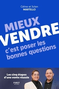 Rapidshare ebooks téléchargement gratuit Mieux vendre, c'est poser les bonnes questions - Les cinq étapes d'une vente réussie 9782412098714 (French Edition)