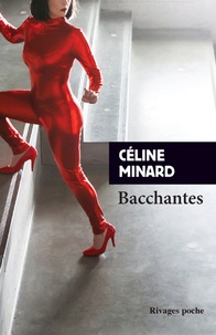 Céline Minard - Bacchantes.
