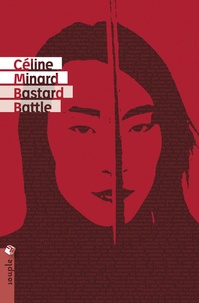 Céline Minard - Bastard Battle.
