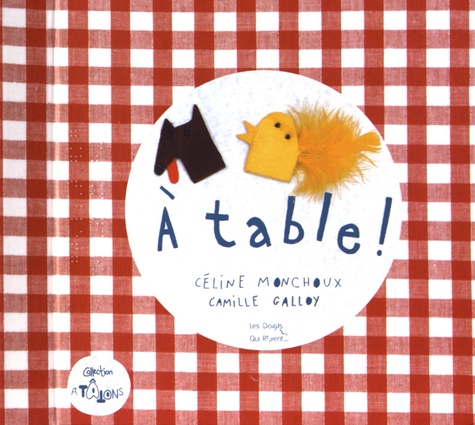 Céline Monchoux et Camille Galloy - A table !.