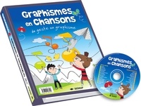 Céline Monchoux - Graphismes en chansons - Du geste au graphisme. 1 CD audio