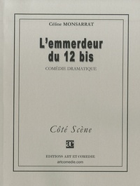 Céline Monsarrat - L'emmerdeur du 12 bis.