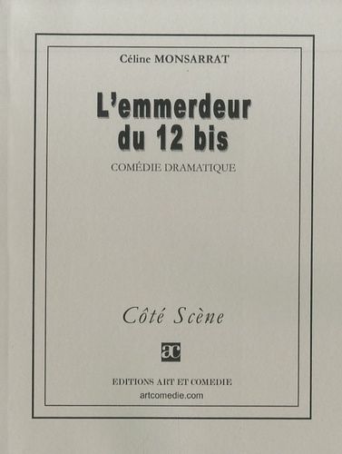 Céline Monsarrat - L'emmerdeur du 12 bis.