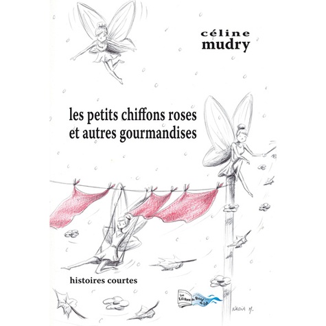 Céline Mudry - Les petits chiffons roses et autres gourmandises.