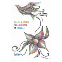 Petits poèmes fantaisistes et colorés