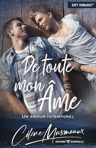 Céline Musmeaux - De toute mon âme - Un amour intemporel.