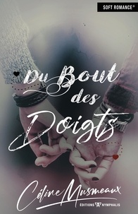 Céline Musmeaux - Du bout des doigts.