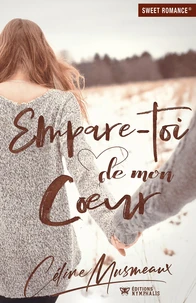 Empare-toi de mon coeur