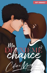 Ma deuxieme chance Tome 2
