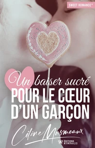 Un baiser sucré pour le coeur d'un garçon