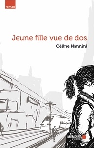 Céline Nannini - Jeune fille vue de dos.