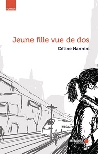 Céline Nannini - Jeune fille vue de dos.