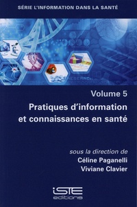 Céline Paganelli et Viviane Clavier - Pratiques d'information et connaissances en santé.