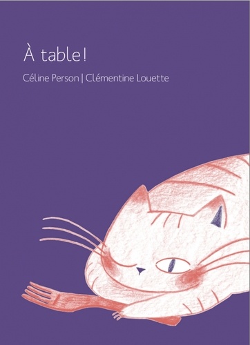 Céline Person et Clémentine Louette - A table !.