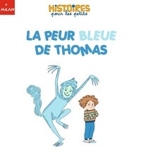Marie Caudry et Céline Person - La peur bleue de Thomas.
