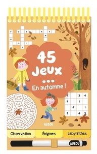 Céline Potard - 45 jeux en automne !.