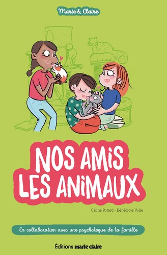 Céline Potard et Bénédicte Voile - Nos amis les animaux.