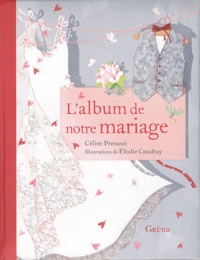 Céline Prenassi - L'album de notre mariage.