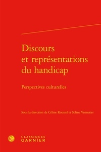 Céline Roussel et Soline Vennetier - Discours et représentations du handicap - Perspectives culturelles.