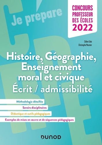 Histoire Géographie Enseignement moral et civique. Concours Professeur des Ecoles. Ecrit/admissibilité  Edition 2022