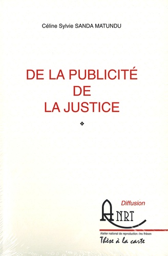 Céline Sanda Matundu - De la Publicité de la Justice.