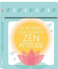 Céline Santini - 52 activités pour cultiver sa zen attitude.