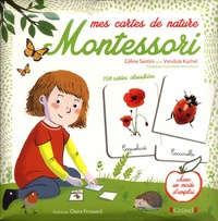 Céline Santini et Vendula Kachel - Mes cartes de nature Montessori - 108 cartes classifiées, avec un mode d'emploi.