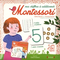 Céline Santini et Vendula Kachel - Mes chiffres à additionner Montessori.