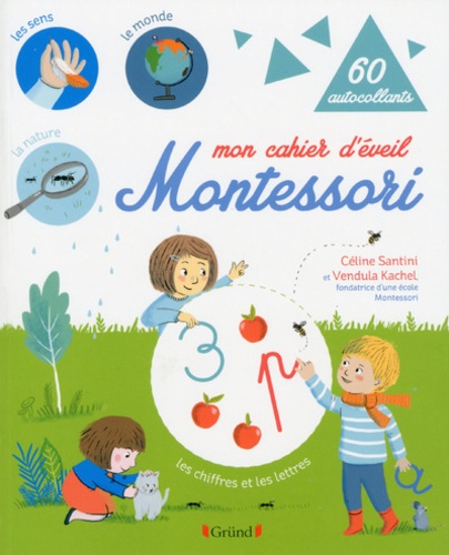 Céline Santini et Vendula Kachel - Mon cahier d'éveil Montessori - Avec 60 autocollants.