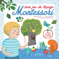 Céline Santini et Vendula Kachel - Mon jeu de laçage Montessori - Avec 1 arbre, 10 pièces à lacer et 4 lacets de couleur.