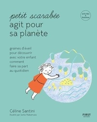 Téléchargements gratuits ebook Petit scarabée agit pour la planète par Céline Santini (Litterature Francaise)