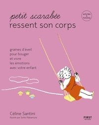 Céline Santini - Petit scarabée ressent son corps.