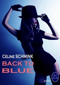 Céline Schmink - Back to Blue.
