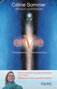Céline Sommer - L'enVie - Enseignements du monde spirituel.