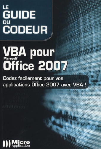 Céline Sparfel et George Le Du - VBA pour Office 2007 - Codez facilement pour vos applications Office 2007 avec VBA!.