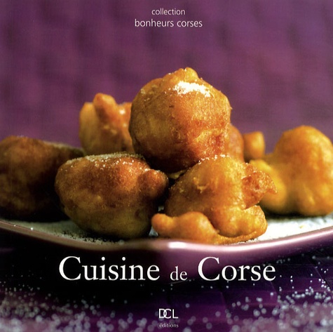 Céline Tafanelli et Jean-Christophe Attard - Cuisine de Corse.