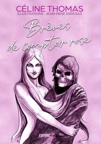 Céline Thomas et Jean-rené Derosas - Brèves de comptoir rose.