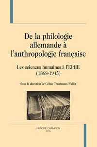 De la philologie allemande à l'anthropologie française